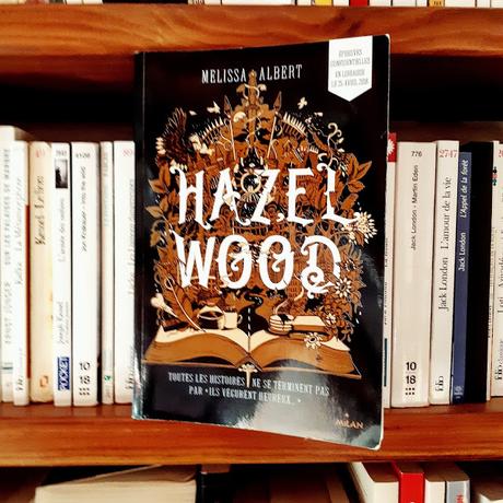 HAZEL WOOD, Melissa Albert (Milan)