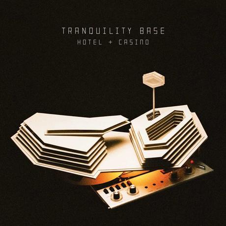 TRANQUILITY BASE HOTEL & CASINO – ARCTIC MONKEYS