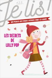 1,2,3… Je lis ! Les secrets de Lolly Pop de Geneviève Guilbault et Thierry Manès