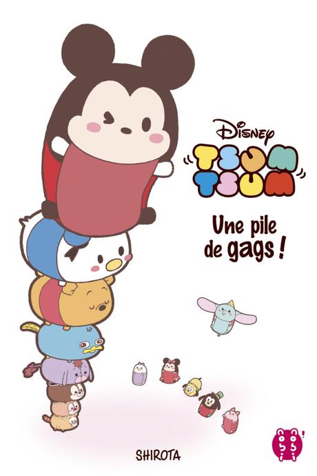Le manga Disney “Tsum Tsum, une pile de gags” de Shirota annoncé chez nobi nobi ! Le manga Disney “Tsum Tsum, une pile de gags” de Shirota annoncé chez nobi nobi !