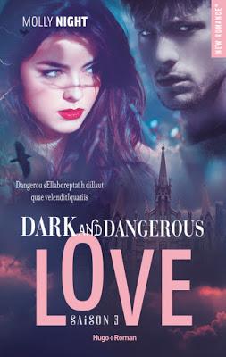 'Dark and dangerous love, tome 3' de Molly Night
