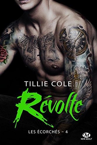 Mon coup de coeur pour Révolte , le dernier tome de la saga Les Ecorchés de Tillie Cole