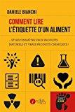 Les 7 conseils pour manger sainement sans se priver ! Comment Lire l Etiquette d un Aliment et Reconnatre Faux Produits Naturels et Vrais Produits Chimi