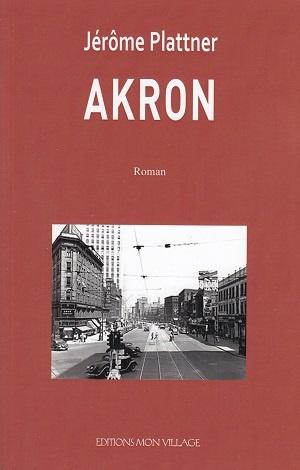 Akron, de Jérôme Plattner