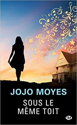 Mon avis sur Sous le même toit de Jojo Moyes