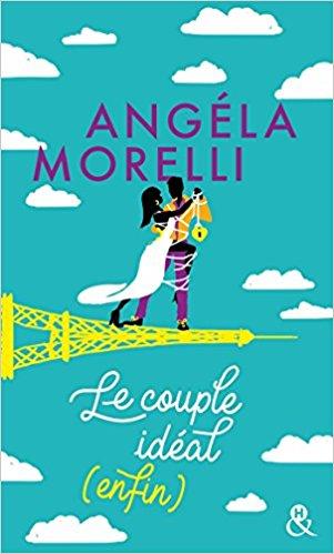 Mon coup de coeur pour Le couple idéal (enfin) d'Angela Morelli
