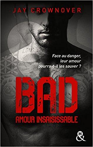 A vos agendas : Retrouvez le nouveau tome de la saga Bad de Jay Crownover dès septembre