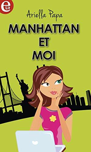 Manhattan et moi (E-LIT) par [Papa, Ariella]