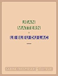 ☆☆ Le bleu du lac / Jean Mattern ☆☆