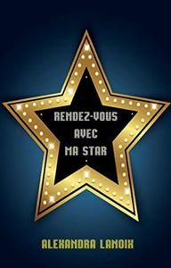 Top Ten Tuesday # 61 Rdv avec ma star (Alexandra Lanoix)