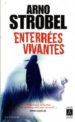 arno strobel,polar,thriller,roman noir,thriller psychologique,allemand,enterrées vivantes,archipoche