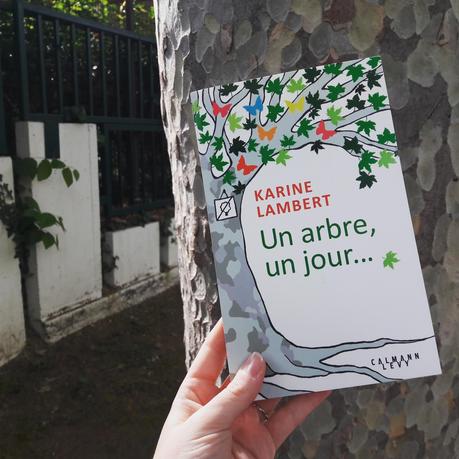 Un arbre, un jour de Karine Lambert