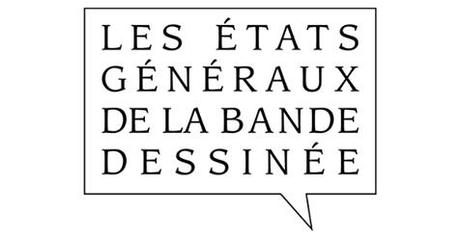 L’heure du bilan et des réorientations pour les Etats Généraux de la Bande Dessinée L’heure du bilan et des réorientations pour les Etats Généraux de la Bande Dessinée