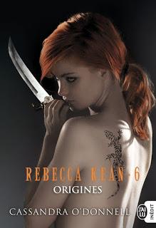 Rebecca Kean #6 : Origines de Cassandra O'Donnell
