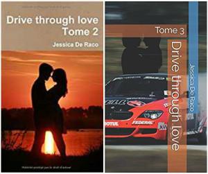 Drive through love, tome 2 et 3