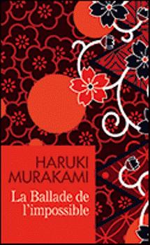 La ballade de l’impossible, Haruki Murakami