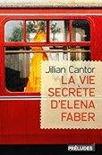 La vie secrète d’Elena Faber, Jilian Cantor… 41ème Prix Relay des Voyageurs lecteurs