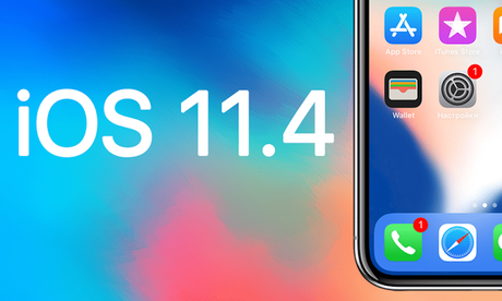 iOS 11.4 est disponible sur iPhone et iPad