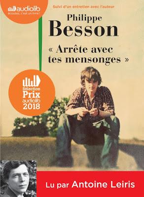 Philippe BESSON - Arrête avec tes mensonges + Version audio Lue par Antoine LEIRIS