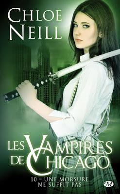 'Les Vampires de Chicago, tome 10 : Une morsure ne suffit pas' de Chloe Neill
