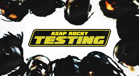 A$AP Rocky « TESTING » @@½