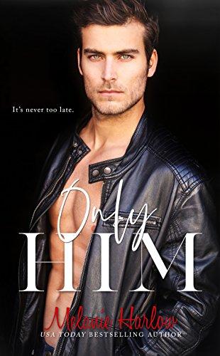 Mon avis sur la délicieuse romance Only Him de Melanie Harlow