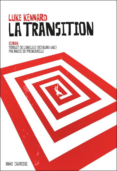 News : La Transition - Luke Kennard (Anne Carrière)