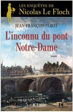 L’inconnu du pont Notre-Dame * Jean-François Parot