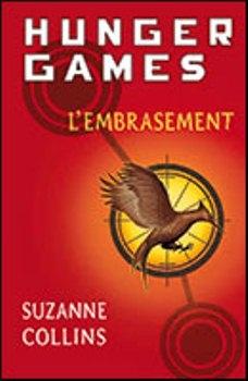 Couverture Hunger games, tome 2 : L'embrasement