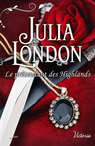 Les mariés écossais, tome 2 : Le prétendant des Highlands (Julia London)