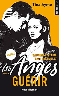 'Les Anges, tome 3 : Guérir' de Tina Ayme