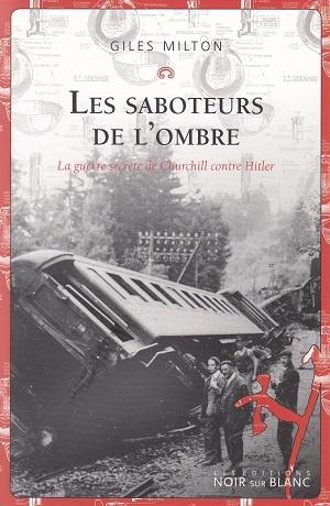 Les saboteurs de l'ombre, de Giles Milton