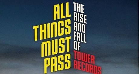 All Things Must Pass : l’ascension et la chute de Tower records