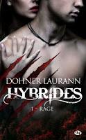 'Hybrides, tome 1 : Rage' de Laurann Dohner