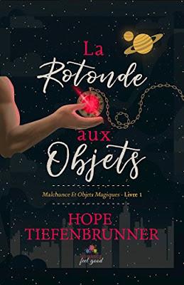 La rotonde aux objets - Tome 1 Hope Tiefenbrunner chez MxM Bookmark La rotonde aux objets - Tome 1 - Malchance et objets magiques de Hope Tiefenbrunner