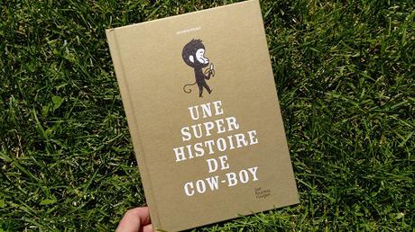 Une super histoire de cow-boy – Delphine Perret