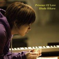 Utada Hikaru - Prisoner of Love
