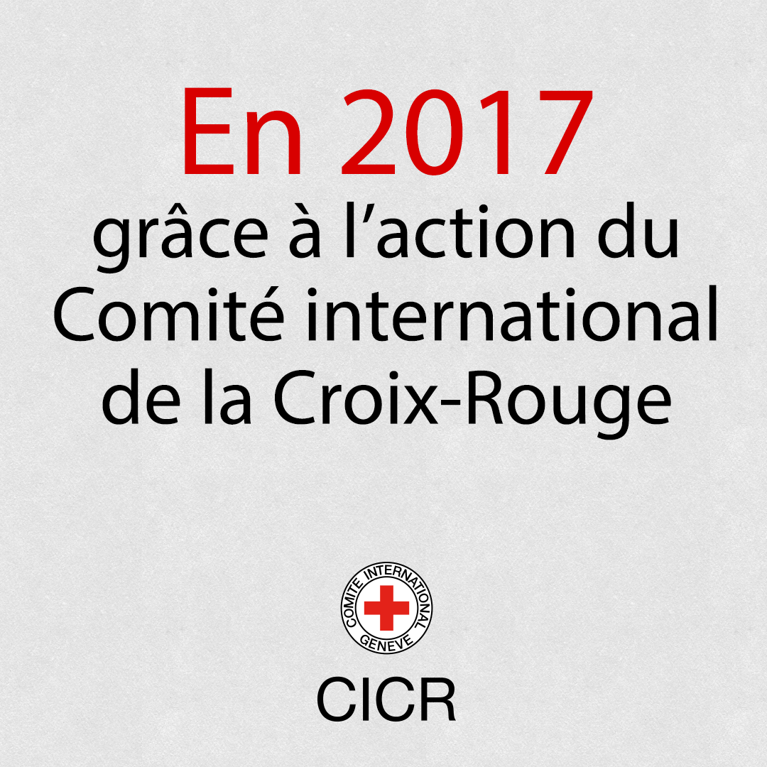Le rapport 2017 des actions du CICR vient de paraître