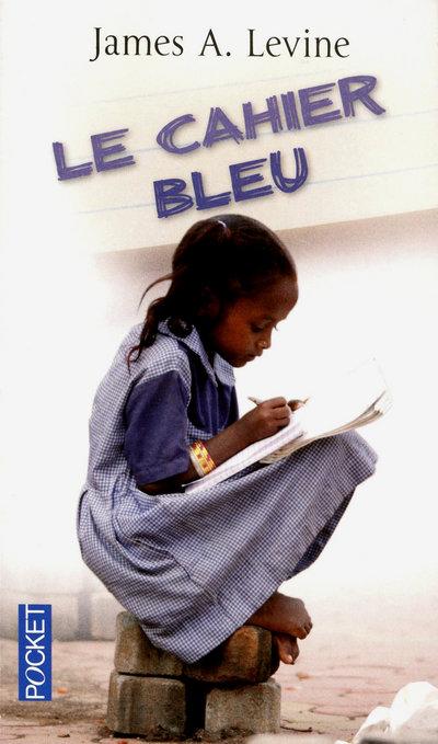 Le cahier bleu de James A. Levine