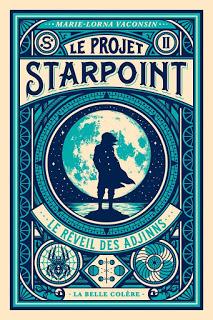 News : Le Projet Starpoint, t.2 Le réveil des Adjinns - Marie-Lorna Vaconsin (La Belle Colère)