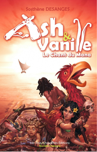 Ash et Vanille, tome 2 : les guerriers du lézard (Sosthène Desanges)