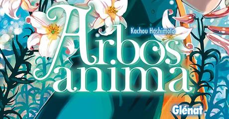Le futur du manga Arbos Anima de Kachou HASHIMOTO au Japon