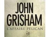 L'Affaire Pélican John Grisham