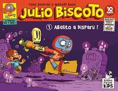 Julio Biscoto T1 (Emeriau, Roux) – Monsieur Pop Corn – 10€