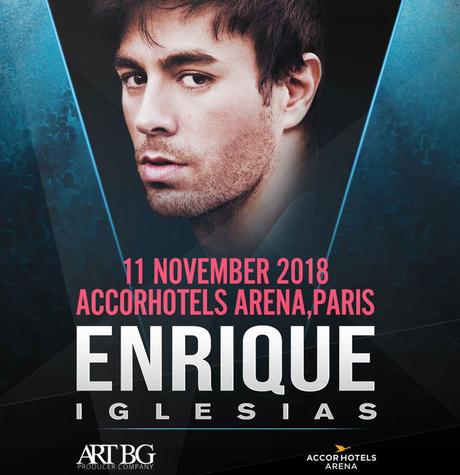 Enrique IGLESIAS - En concert exceptionnel en France à l’AccorHotels Arena le 11 Novembre 2018