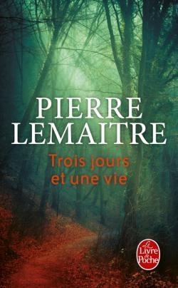 Trois jours et une vie – Pierre Lemaître