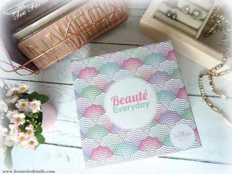 Beauté Everyday - My Sweetie Box - Juin 2018
