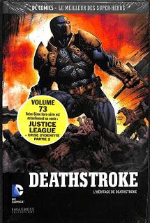 L'HERITAGE DE DEATHSTROKE (DC COMICS LE MEILLEUR DES SUPER-HEROS TOME 73 CHEZ EAGLEMOSS)