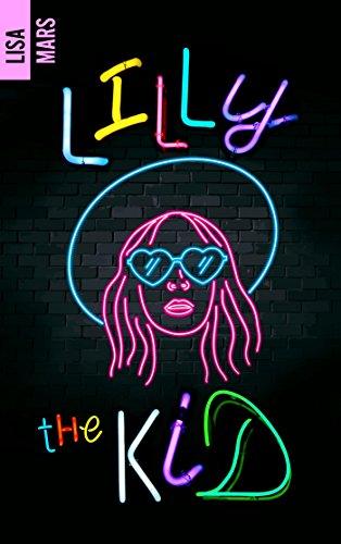 A vos agendas : découvrez Lily the Kid de Lisa Mars A vos agendas : découvrez Lily the Kid de Lisa Mars