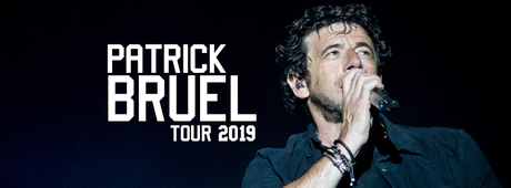 le TOUR 2019 de Patrick Bruel - Toutes les dates de la Tournée 2019 le TOUR 2019 de Patrick Bruel - Toutes les dates de la Tournée 2019